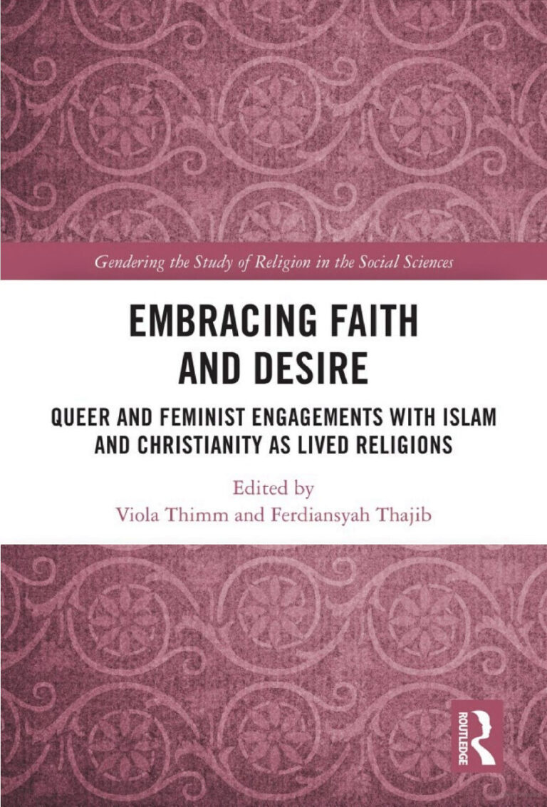 Newly published: Embracing Faith and Desire – Queer and Feminist Engagements with Islam and Christianity as Lived Religions